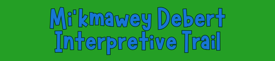 Mi'kmawey Debert Interpretive Trail