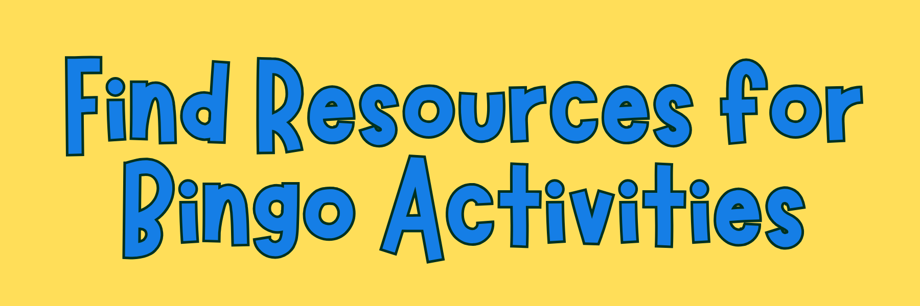Find Resources for Bingo Activities
